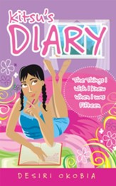 Kitsu's Diary: The Things I Wish I Knew When I Was Fifteen - eBook