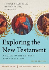 Exploring the New Testament: A Guide to the Letters and Revelation - eBook