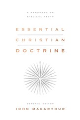 Essential Christian Doctrine: A Handbook on Biblical Truth - eBook
