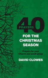 40 Prayers for the Christmas Season: Prayers for your Church or small group - eBook