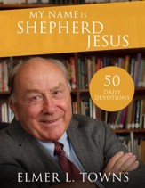 My Name is Shepherd Jesus: Discover Me in the 23rd Psalm - eBook