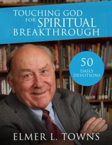 Touching God for Spiritual Breakthrough - eBook