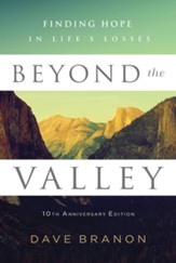 Beyond the Valley: Finding Hope in Life's Losses / New edition - eBook