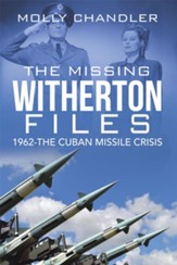 The Missing Witherton Files: 1962-The Cuban Missile Crisis - eBook