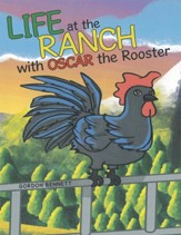 Life at the Ranch with Oscar the Rooster - eBook