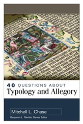 40 Questions About Typology and Allegory - eBook