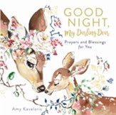 Good Night, My Darling Dear: Prayers and Blessings for You - eBook