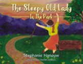 The Sleepy Old Lady: In The Park - eBook