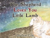 The Shepherd Loves You Little Lamb - eBook