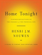 Home Tonight: Further Reflections on the Parable of the Prodigal Son - eBook