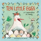 Ten Little Eggs: A Celebration of Family - eBook