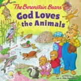 The Berenstain Bears God Loves the Animals - eBook
