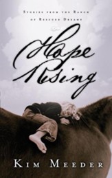 Hope Rising: Stories from the Ranch of Rescued Dreams - eBook
