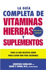 La Guia Completa de Vitaminas, Hierbas Y Suplementos: Todo Lo Que Necesita Saber Para Llevar Una Vida Saludable - Slightly Imperfect