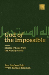 God of the Impossible: Stories of Hope from the Muslim World - eBook