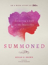 Summoned: Ansering a Call to the Impossible: An 8-Week Study of Esther - eBook