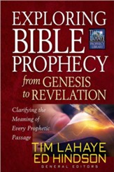 Exploring Bible Prophecy from Genesis to Revelation: Clarifying the Meaning of Every Prophetic Passage - eBook