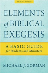 Elements of Biblical Exegesis: A Basic Guide for Students and Ministers - eBook