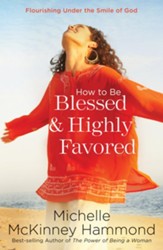 How to Be Blessed and Highly Favored - eBook