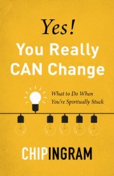 Yes, You Really CAN Change: What to Do When You're Spiritually Stuck - eBook