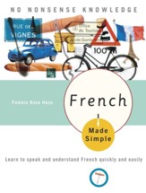 French Made Simple: Learn to speak and understand French quickly and easily - eBook