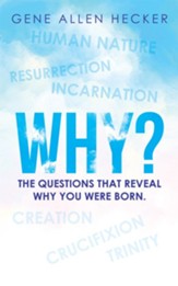 Why?: The Questions That Reveal Why You Were Born. - eBook