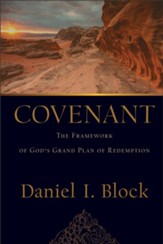 Covenant: The Framework of God's Grand Plan of Redemption - eBook