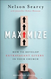 Maximize: How to Develop Extravagant Givers in Your Church - eBook