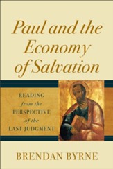 Paul and the Economy of Salvation: Reading from the Perspective of the Last Judgment - eBook