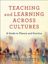 Teaching and Learning across Cultures: A Guide to Theory and Practice - eBook
