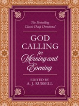 God Calling for Morning and Evening: The Bestselling Classic Daily Devotional - eBook