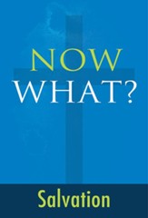 Now What? Salvation - eBook