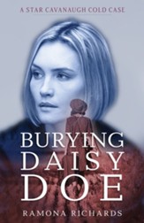 Burying Daisy Doe: A Star Cavanaugh Cold Case - eBook