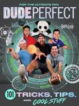 Dude Perfect 101 Tricks, Tips, and Cool Stuff - eBook
