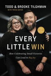 Every Little Win: How Celebrating Small Victories Can Lead to Big Joy - eBook
