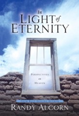 In Light of Eternity: Perspectives on Heaven - eBook