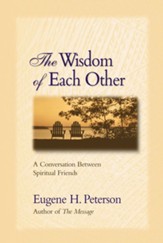The Wisdom of Each Other: A Conversation Between Spiritual Friends - eBook