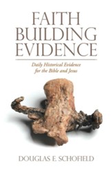 Faith Building Evidence: Daily Historical Evidence for the Bible and Jesus - eBook