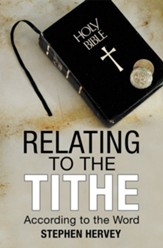 Relating to the Tithe: According to the Word - eBook