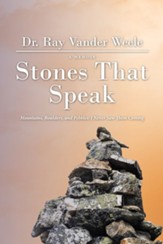 Stones That Speak: Mountains, Boulders, and Pebbles: I Never Saw Them Coming - eBook