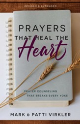 Prayers that Heal the Heart, Revised and Updated: Prayer Counseling that Breaks Every Yoke - eBook