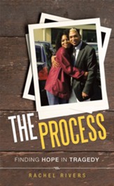 The Process: Finding Hope in Tragedy - eBook