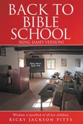 Back to Bible School: [King James Version] - eBook