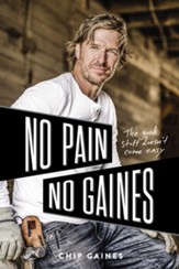 No Pain, No Gaines: The Good Stuff Doesn't Come Easy - eBook
