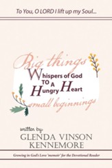 Whispers of God to a Hungry Heart: Growing in God's Love 'Memoir' for the Devotional Reader - eBook