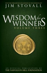 Wisdom for Winners Volume Three: An Official Publication of The Napoleon Hill Foundation - eBook