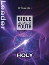 Bible Lessons for Youth Spring 2021 Leader: Holy - eBook