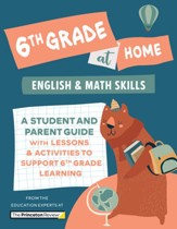 6th Grade at Home: A Student and Parent Guide with Lessons and Activities to Support 6th Grade Learning (Math & English Skills) - eBook