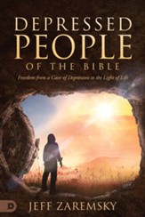 Depressed People of the Bible: Freedom from a Cave of Depression to the Light of Life - eBook