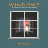 Windows: An Inspiration of Life's Journey Through Poetry - eBook